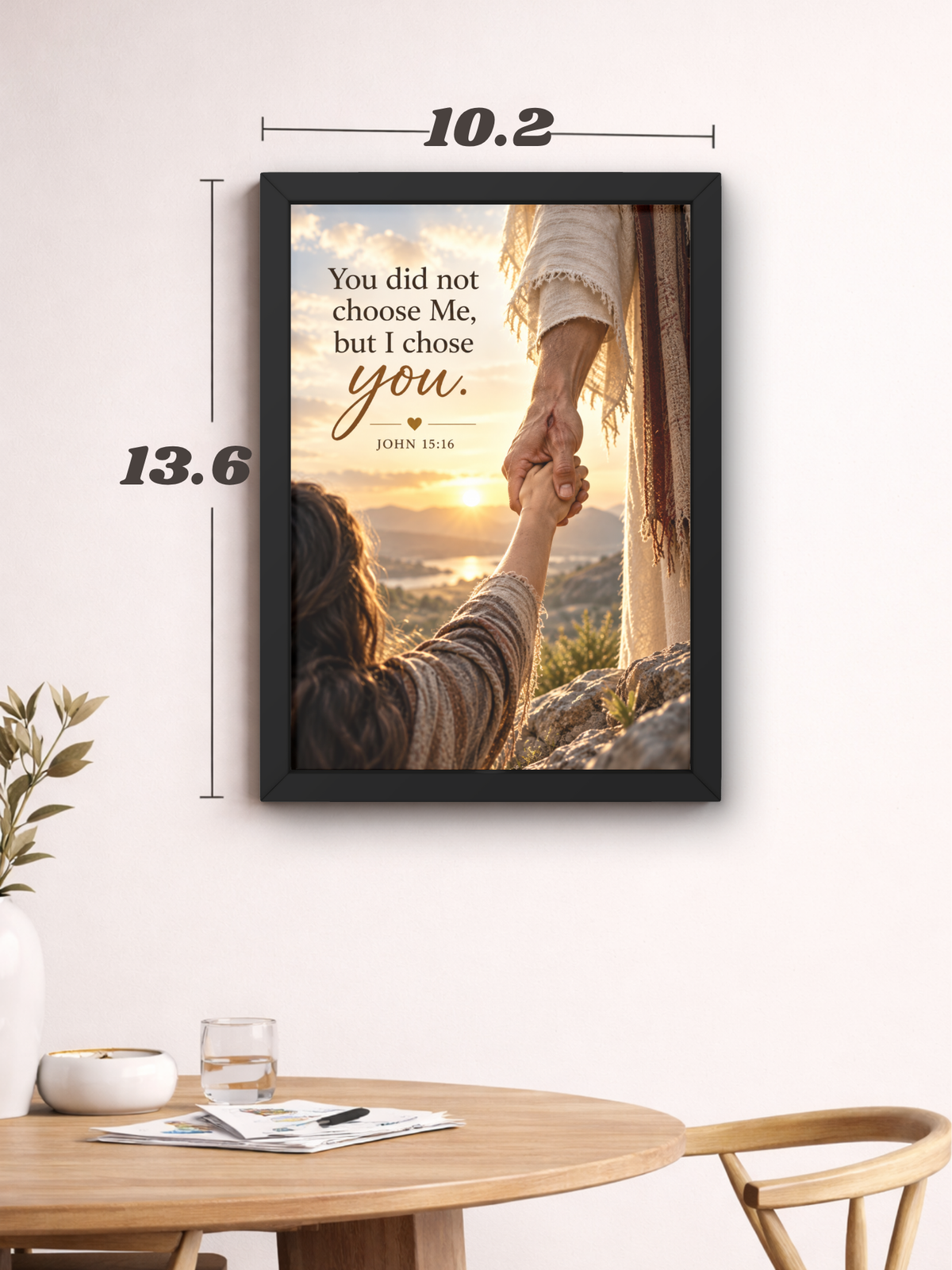 John 15:16 Bible Verse Wall Frame | “You Did Not Choose Me, But I Chose You” Christian Wall Art | Jesus Christ Inspirational Scripture Decor for Home, Bedroom & Prayer Room | A4 Premium Religious Gift